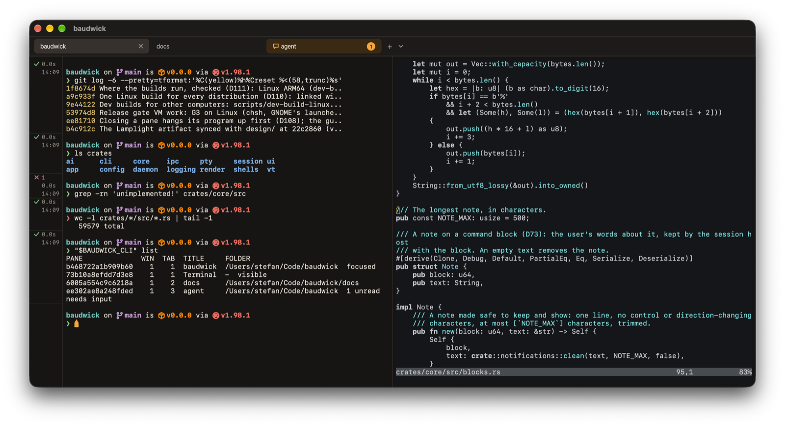 Baudwick on macOS: a shell with command blocks beside Neovim, and a coding agent's tab waiting for you
